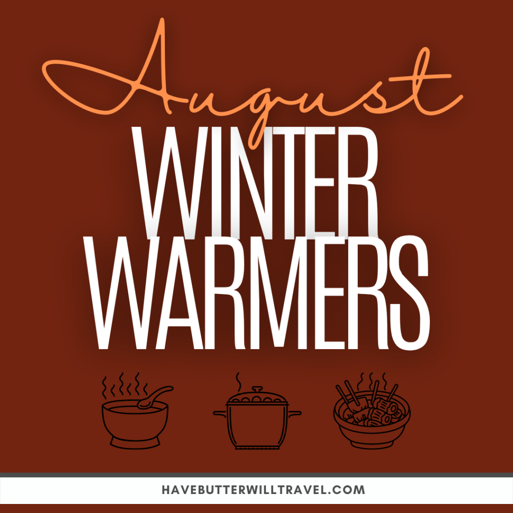 'August winter warmers' text on a maroon background.